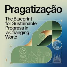 Pragatização – A Journey Toward Progress and Positive Change pragatizacao